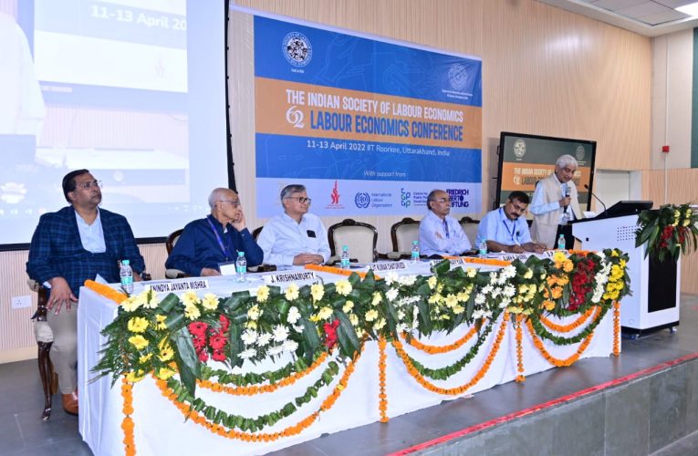 आईआईटी रूड़की में हुआ 62वें सालाना लेबर इकोनोमिक कॉन्फ्रैन्स का आयोजन
