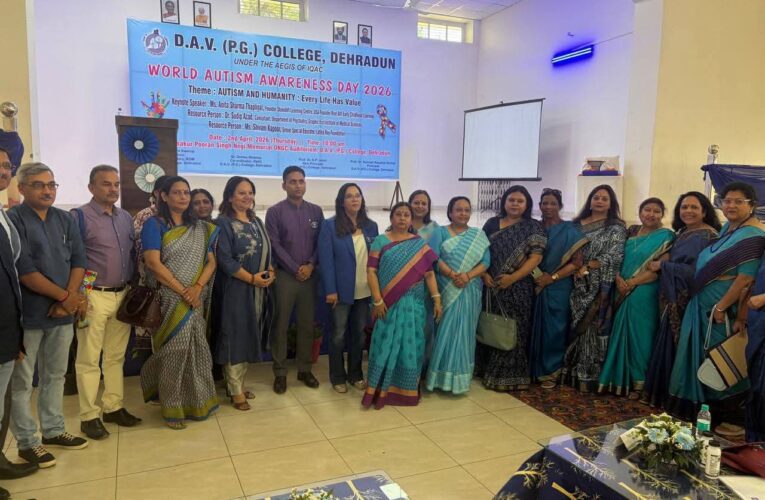 डी.ए.वी. महाविद्यालय, देहरादून में “विश्व ऑटिज़्म जागरूकता दिवस–2026” का सफल आयोजन: संवेदनशीलता और समावेशिता का सशक्त संदेश